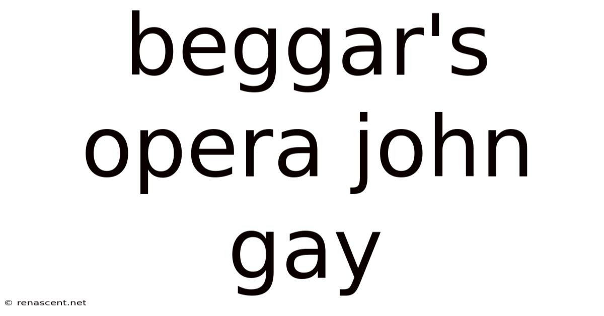 Beggar's Opera John Gay