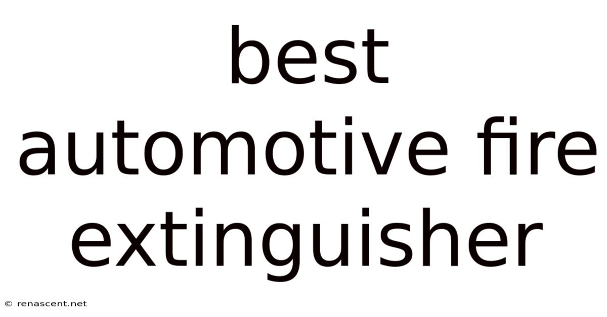 Best Automotive Fire Extinguisher