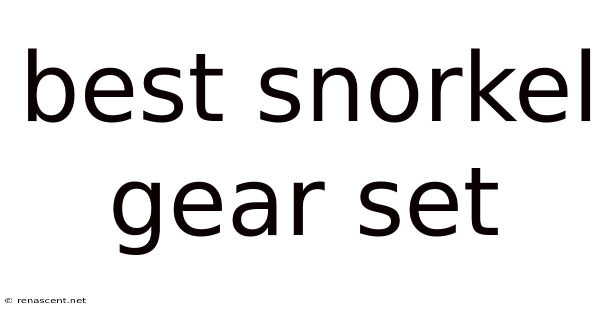 Best Snorkel Gear Set