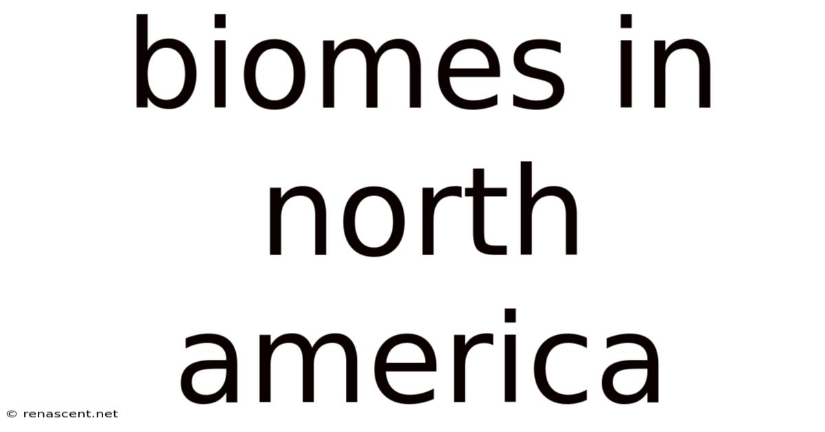 Biomes In North America
