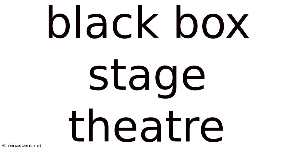 Black Box Stage Theatre