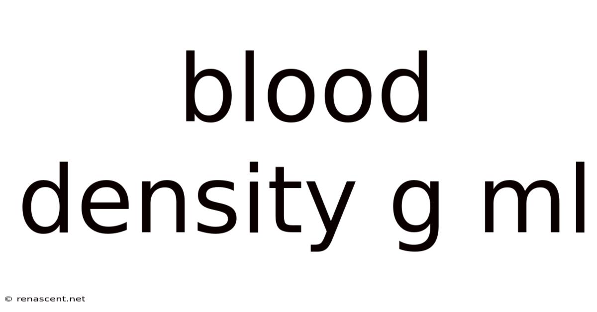 Blood Density G Ml