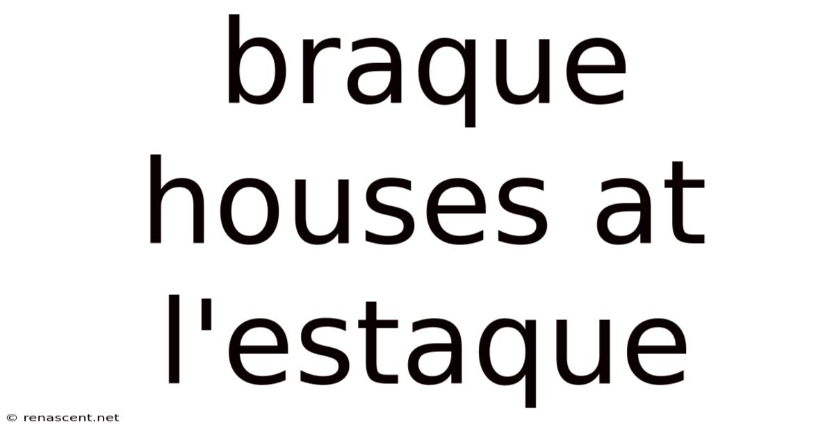 Braque Houses At L'estaque