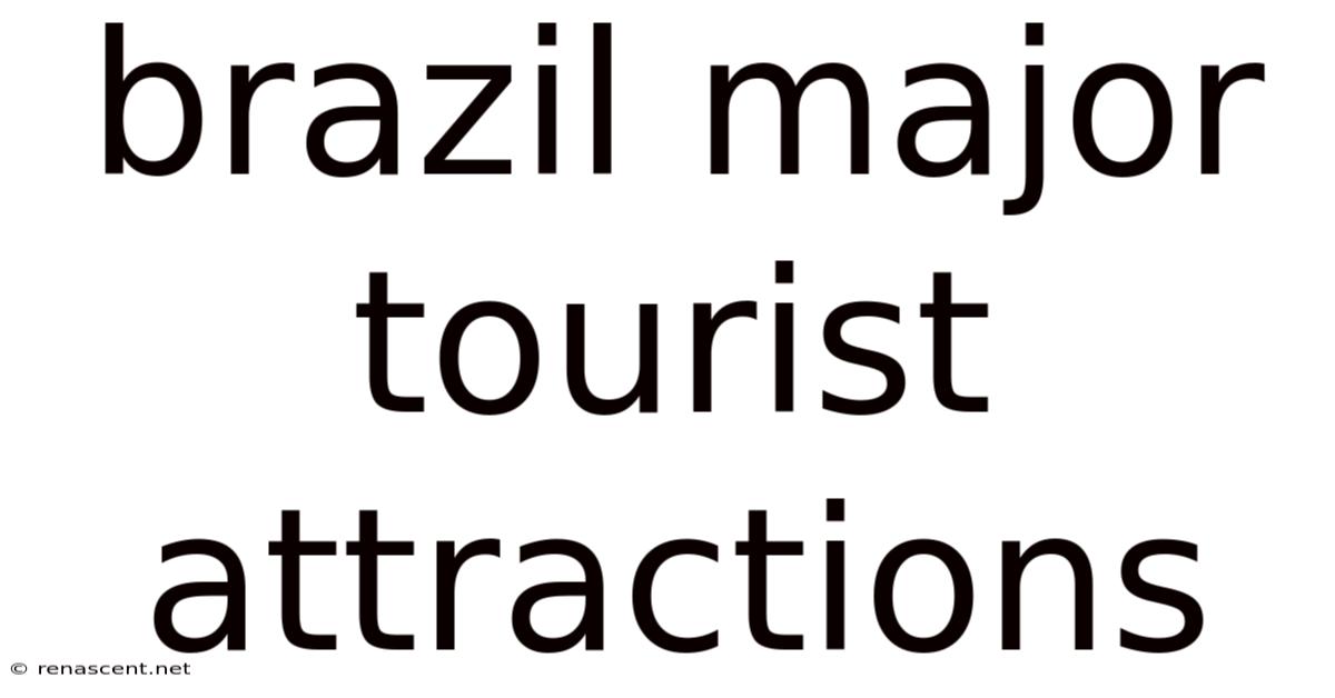 Brazil Major Tourist Attractions