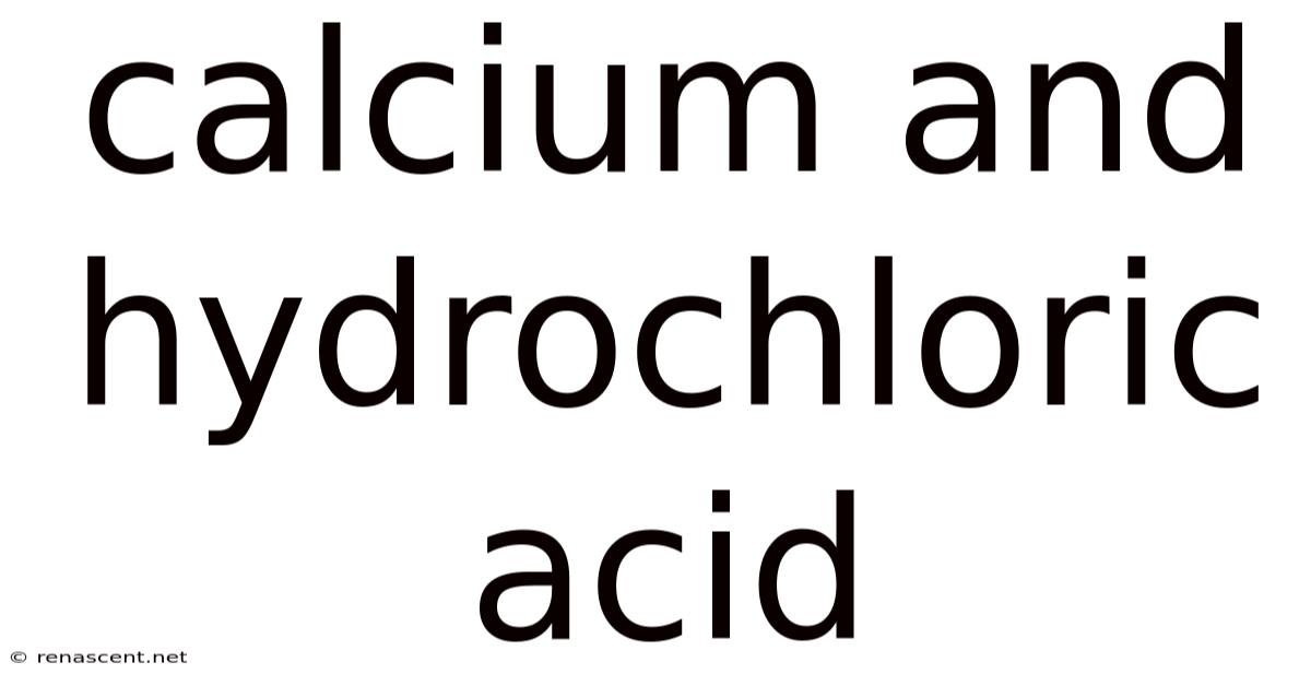 Calcium And Hydrochloric Acid