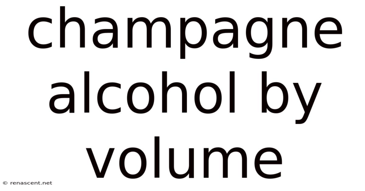 Champagne Alcohol By Volume
