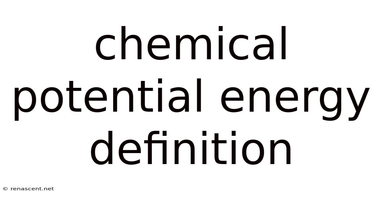 Chemical Potential Energy Definition