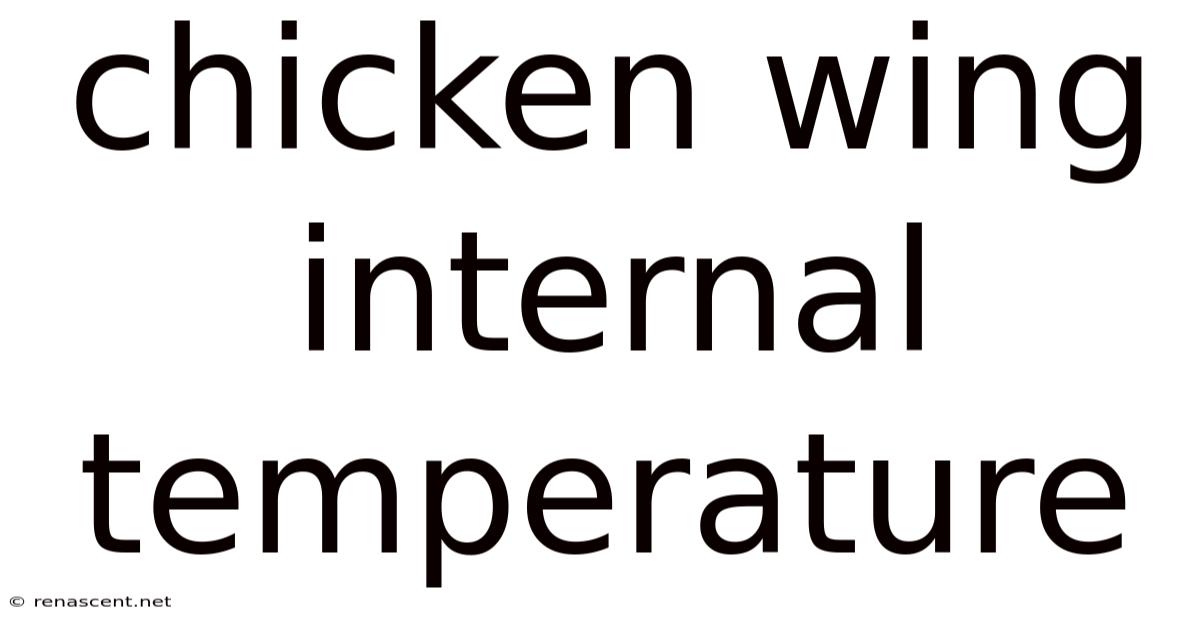 Chicken Wing Internal Temperature