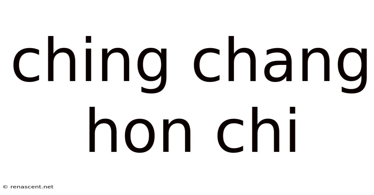 Ching Chang Hon Chi
