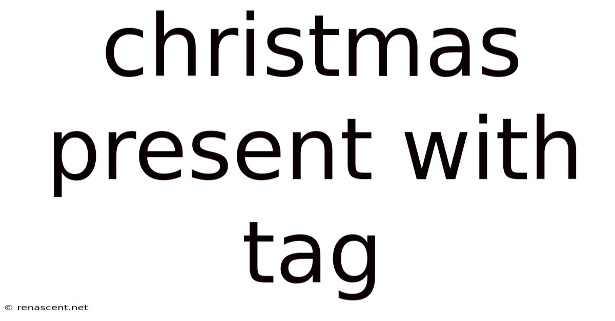 Christmas Present With Tag