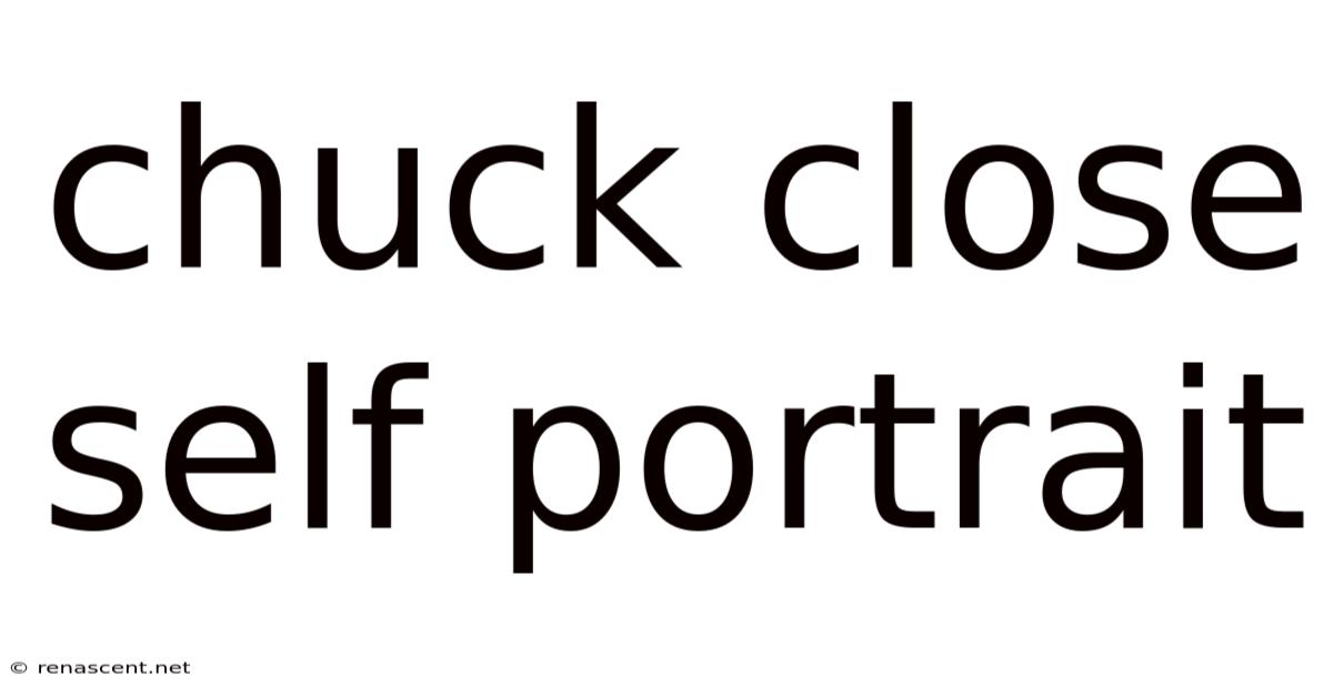 Chuck Close Self Portrait