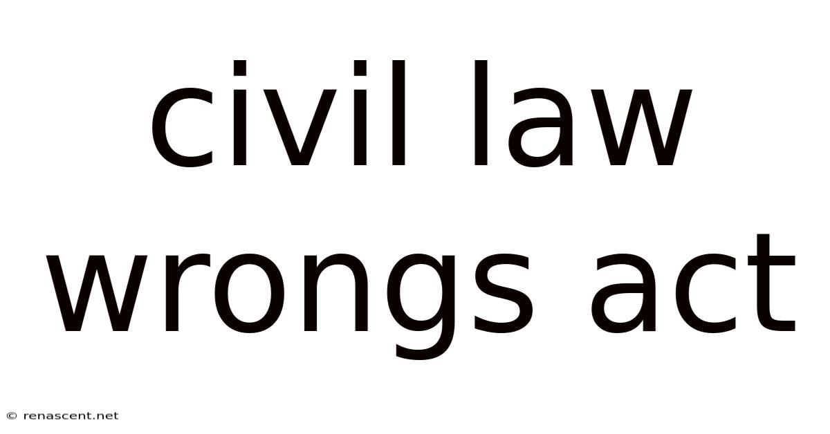 Civil Law Wrongs Act
