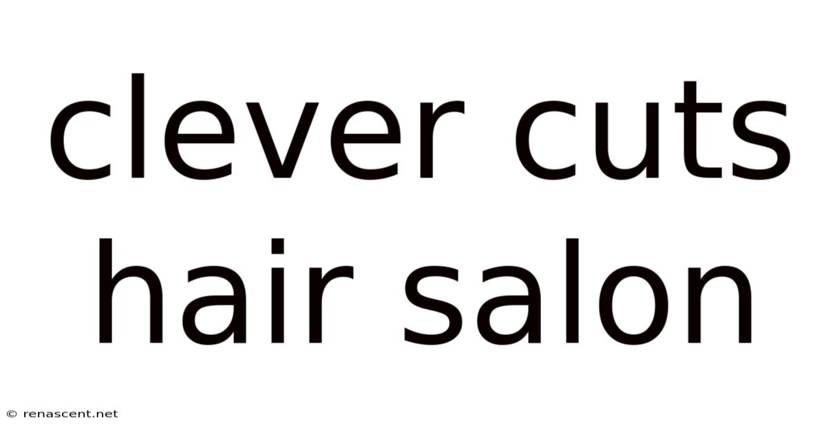 Clever Cuts Hair Salon