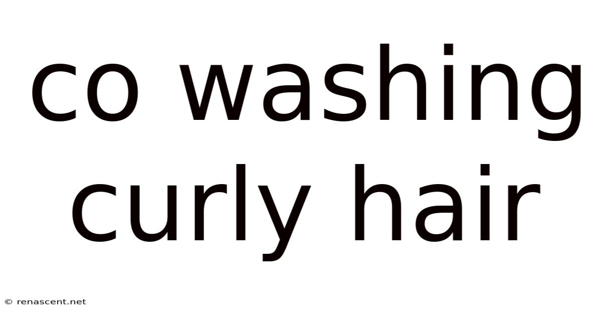 Co Washing Curly Hair