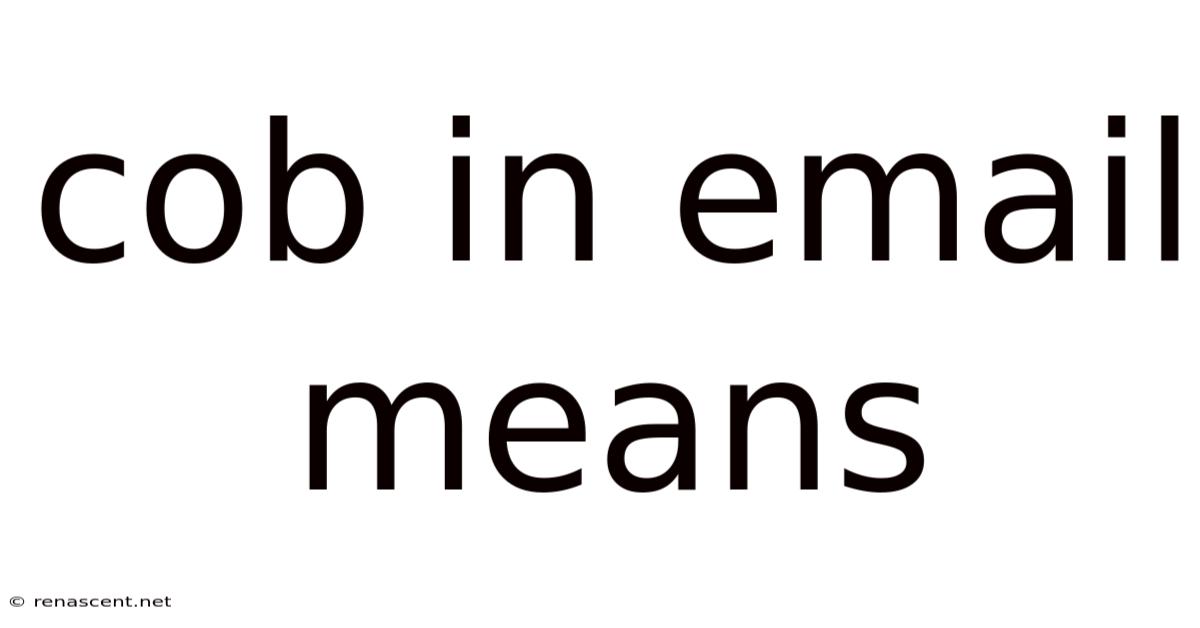 Cob In Email Means