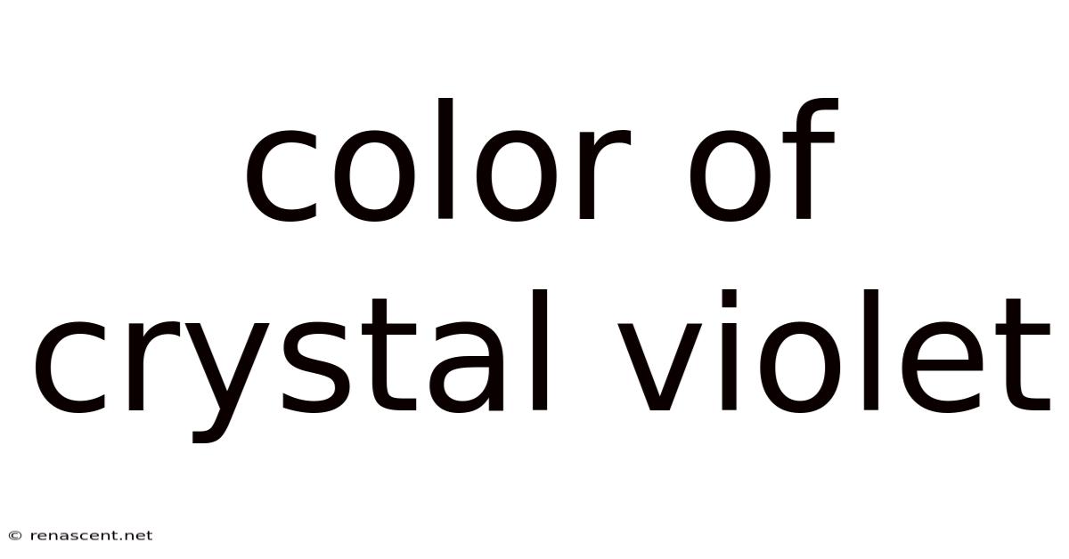 Color Of Crystal Violet