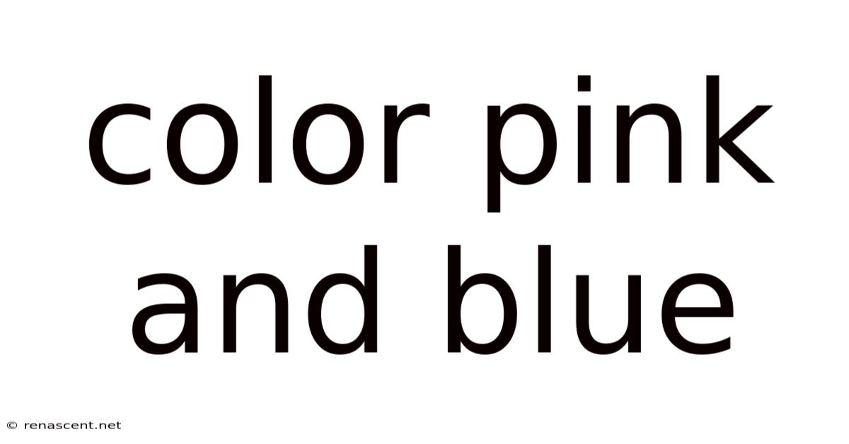 Color Pink And Blue