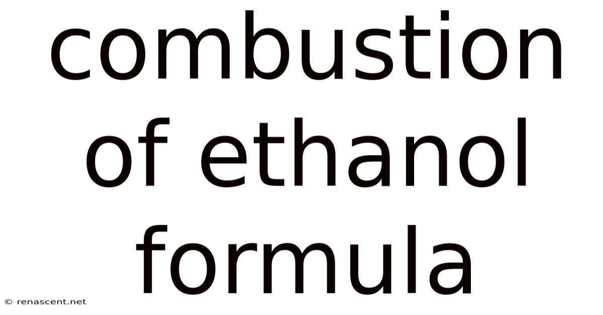 Combustion Of Ethanol Formula