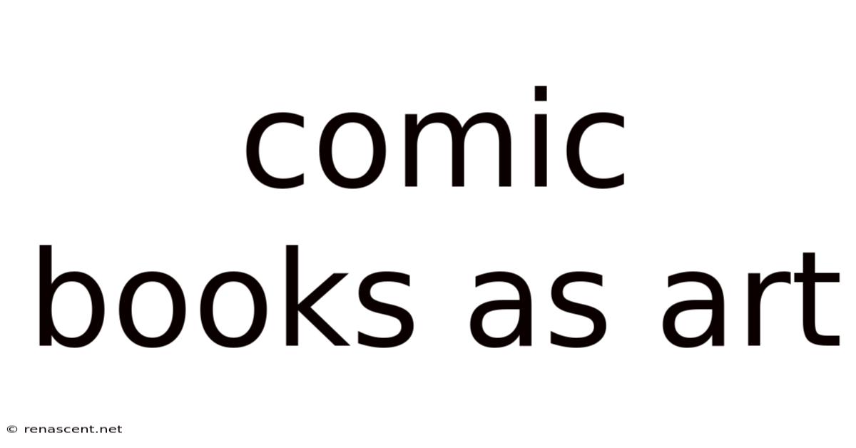 Comic Books As Art