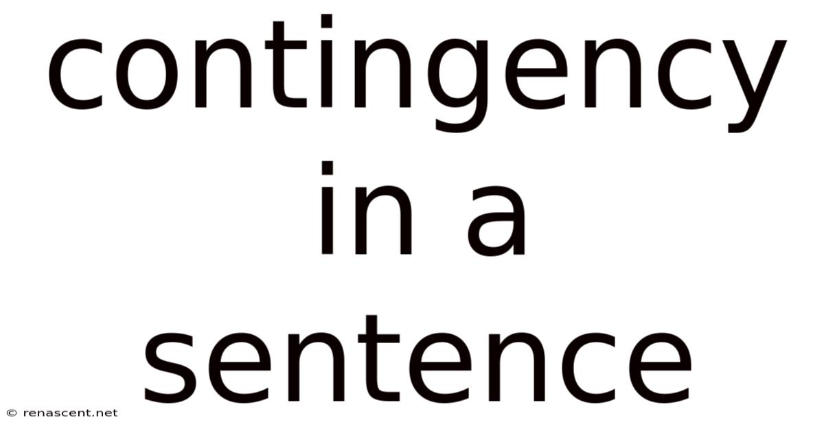 Contingency In A Sentence