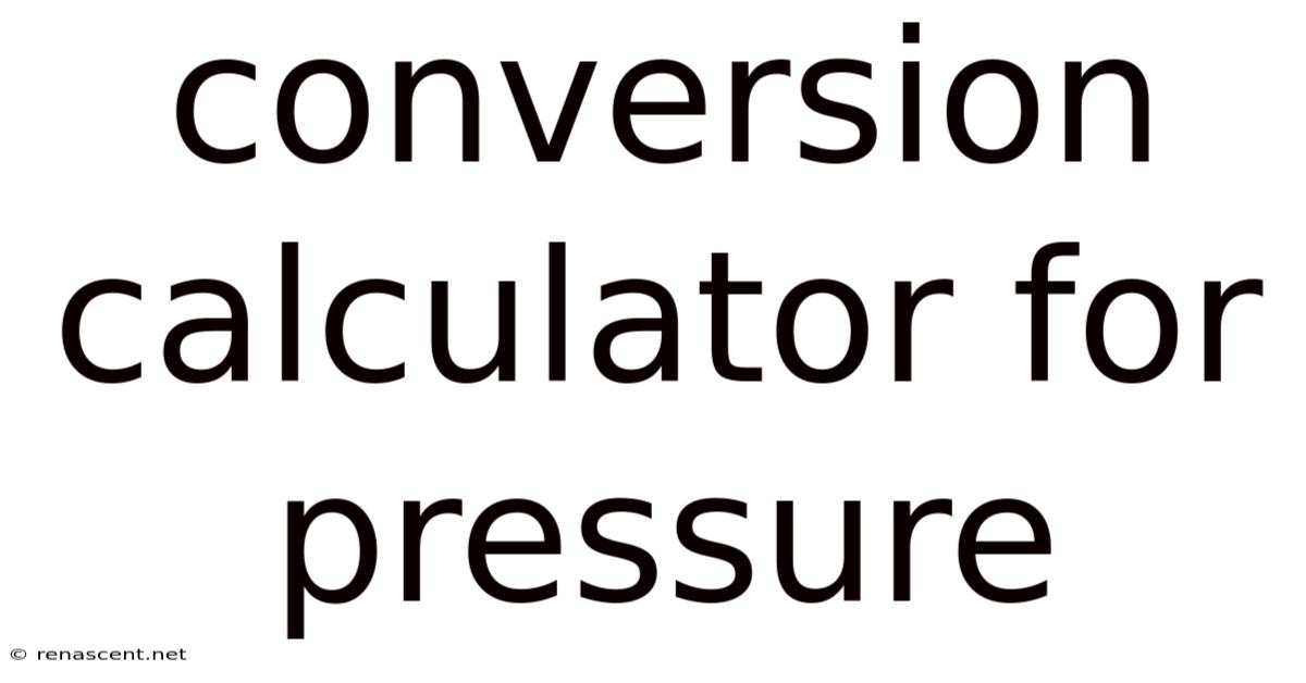 Conversion Calculator For Pressure