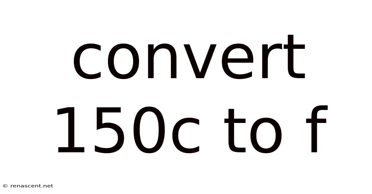 Convert 150c To F