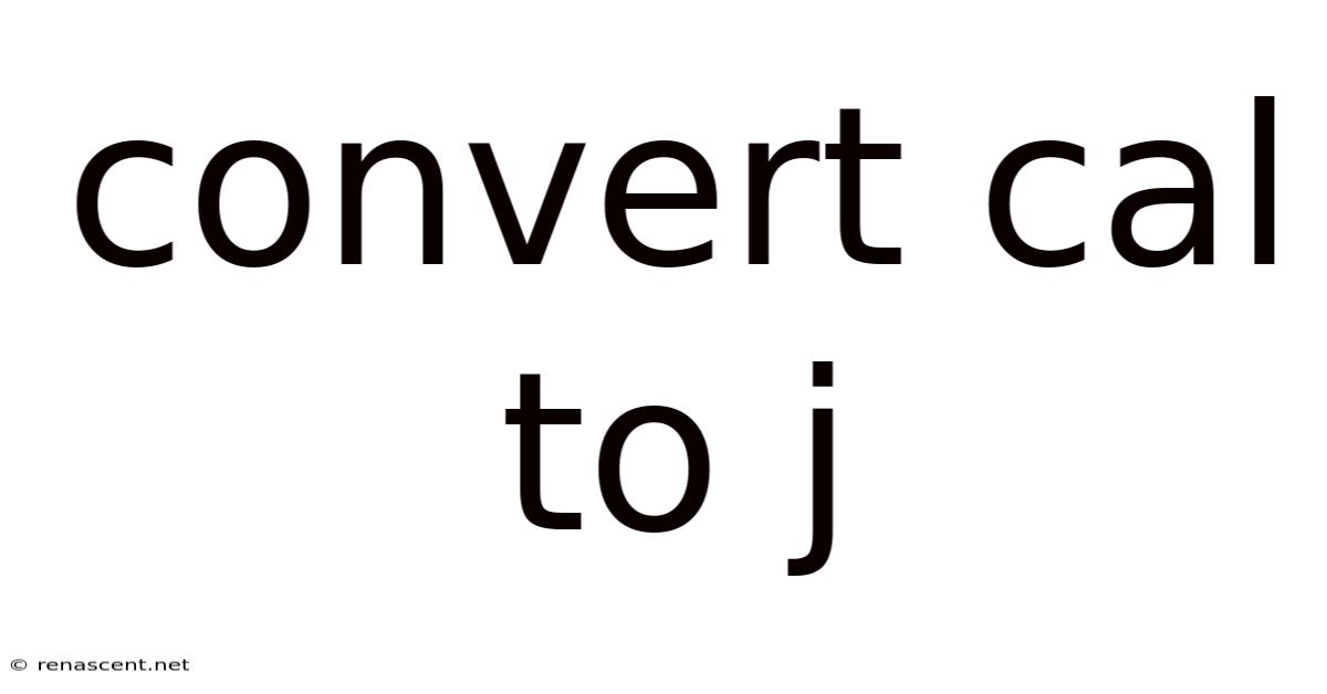 Convert Cal To J