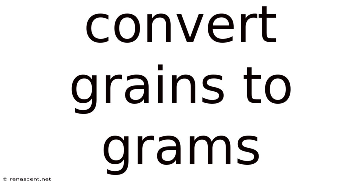 Convert Grains To Grams