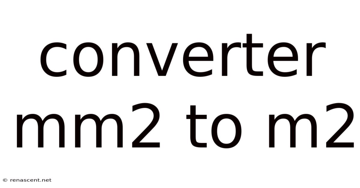 Converter Mm2 To M2