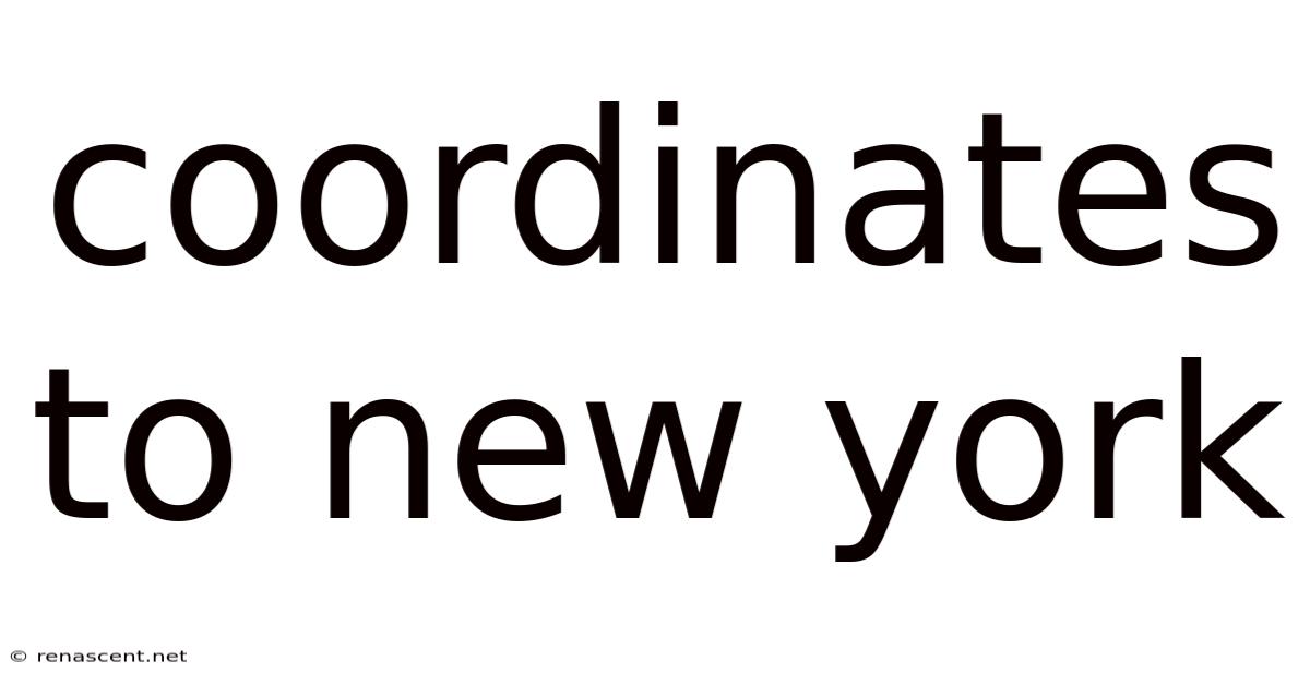 Coordinates To New York