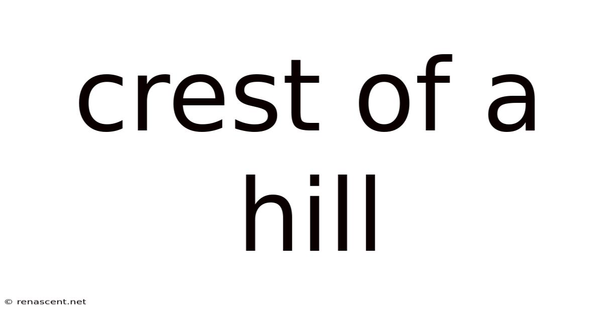 Crest Of A Hill