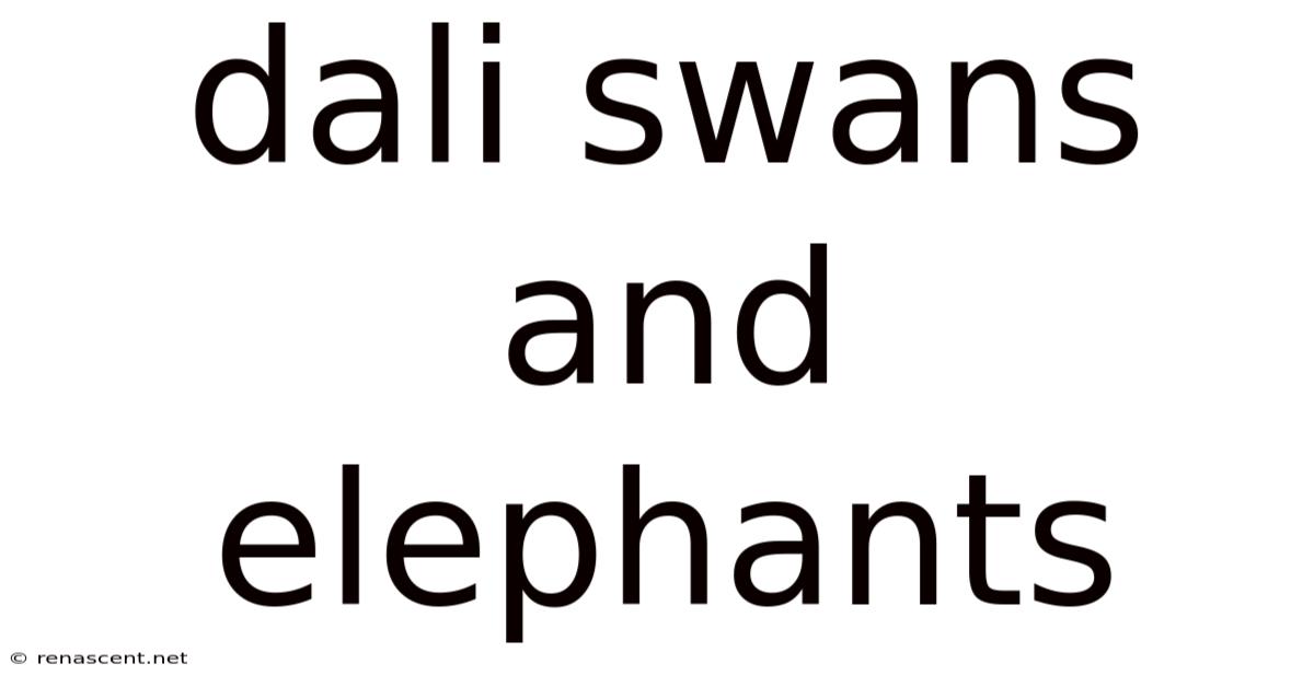 Dali Swans And Elephants