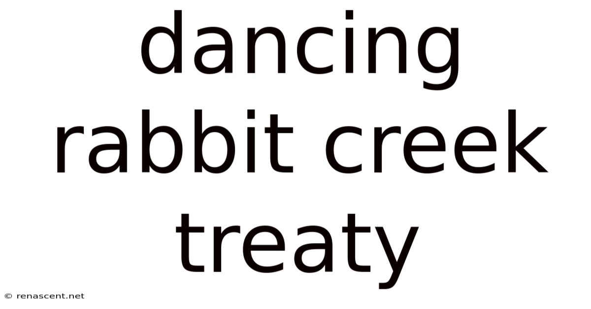 Dancing Rabbit Creek Treaty