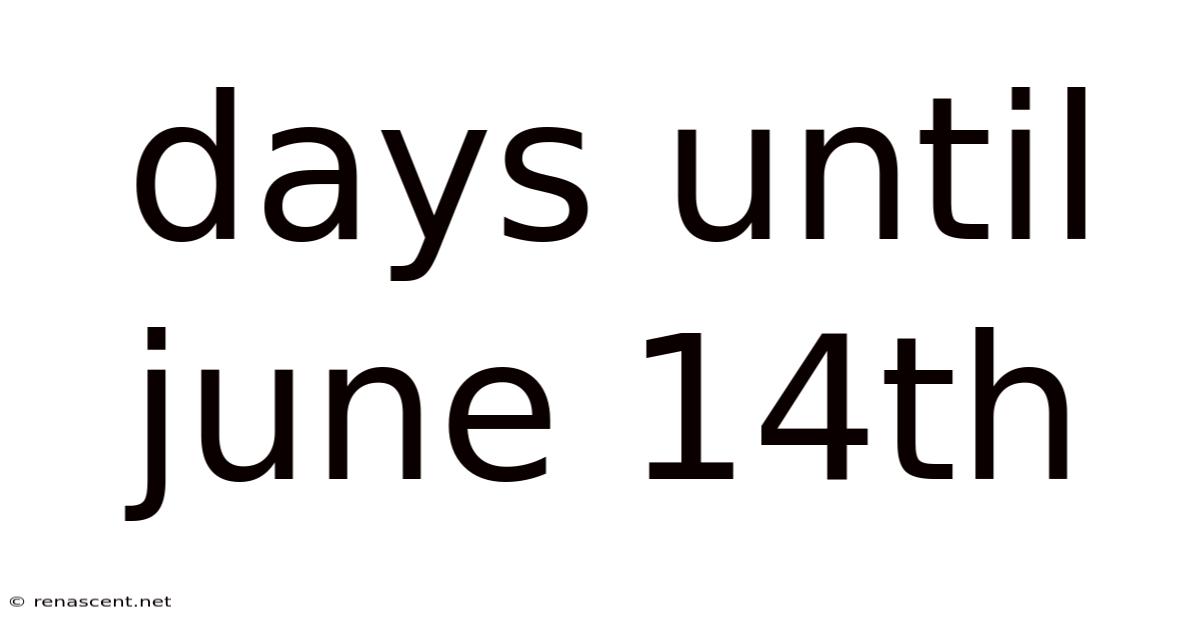 Days Until June 14th