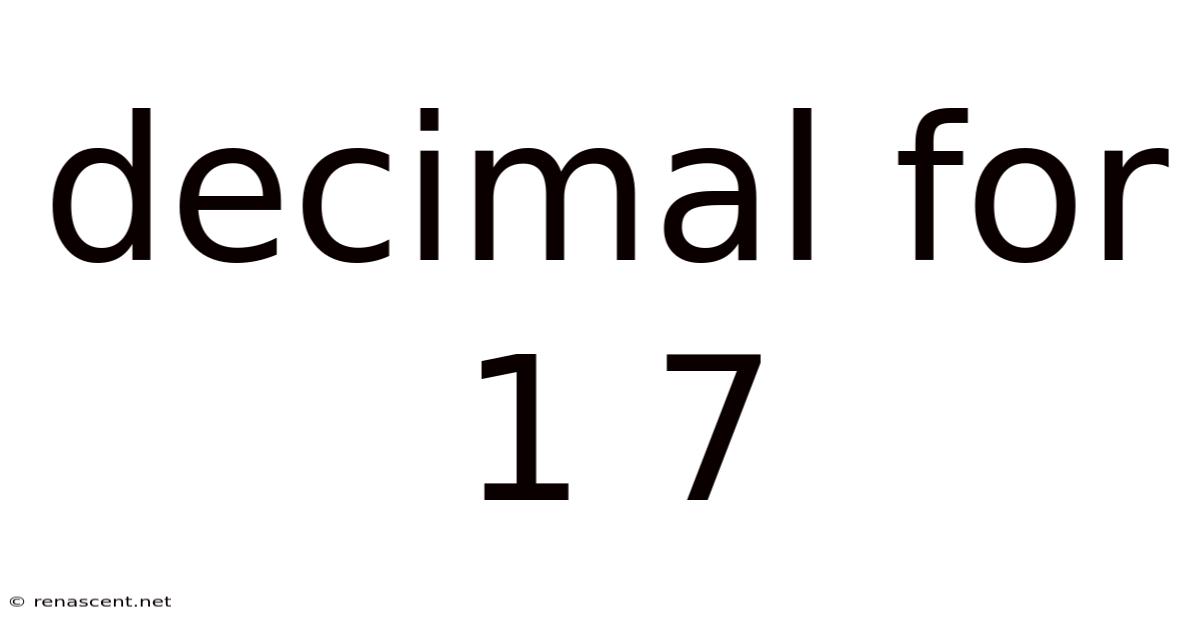 Decimal For 1 7