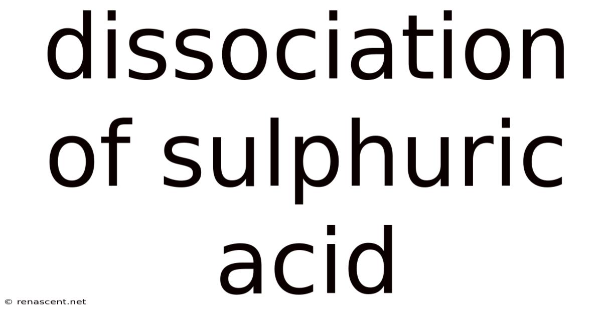 Dissociation Of Sulphuric Acid