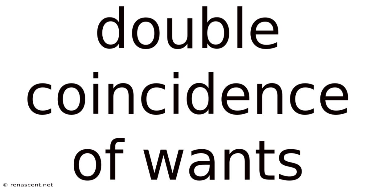 Double Coincidence Of Wants