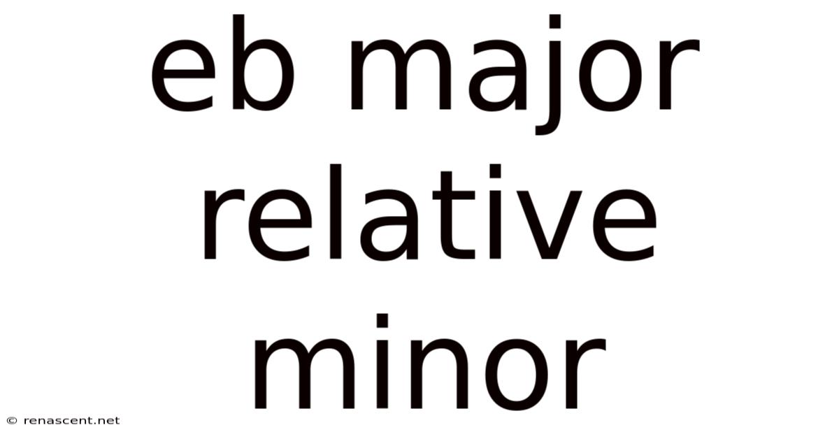 Eb Major Relative Minor