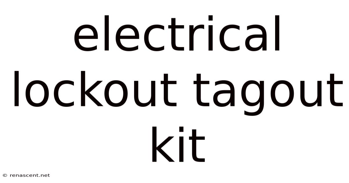 Electrical Lockout Tagout Kit