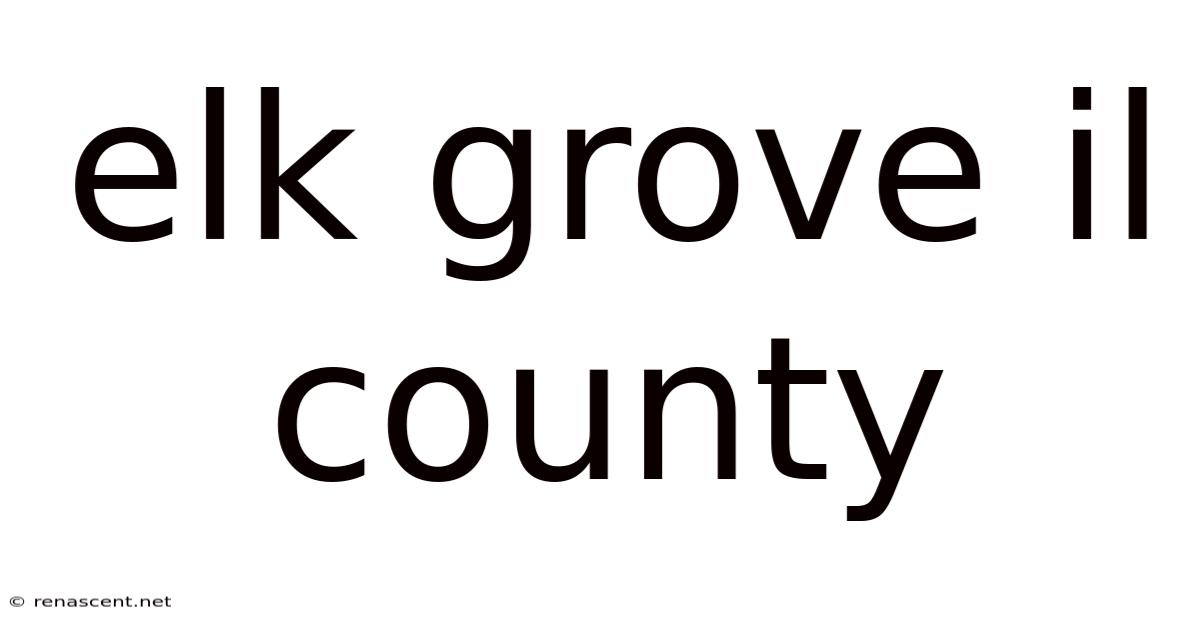 Elk Grove Il County