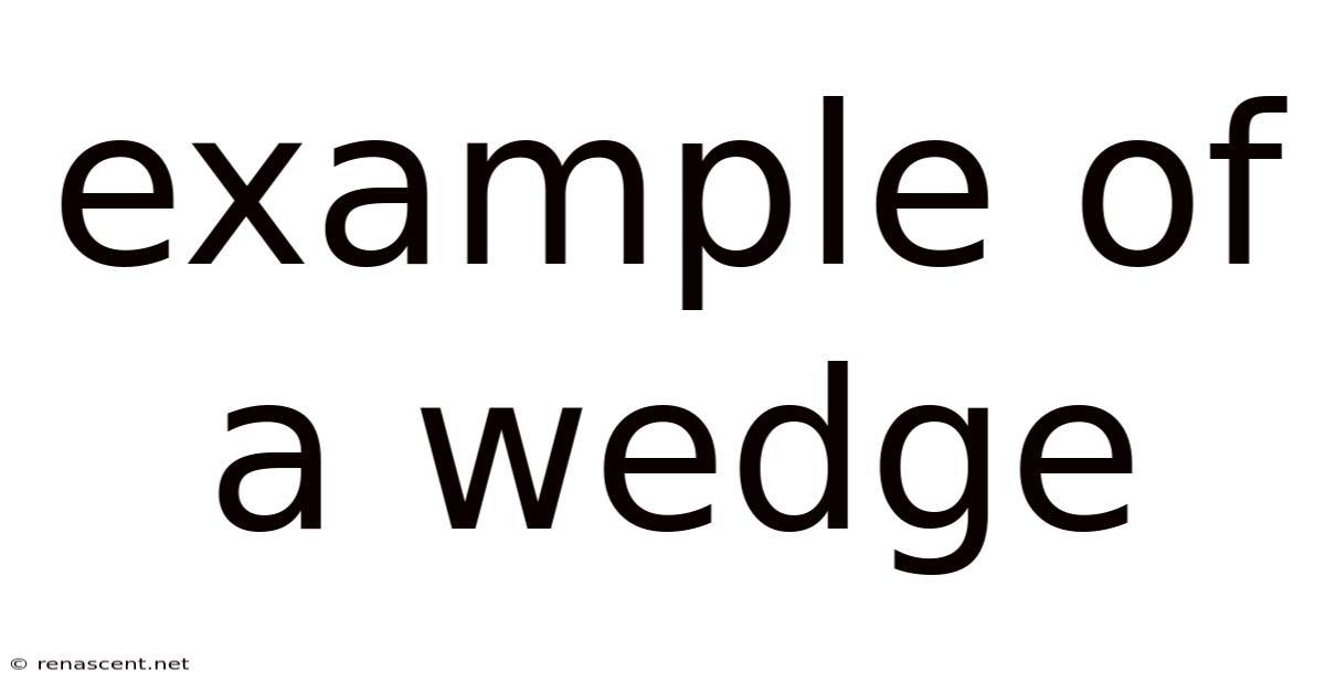Example Of A Wedge