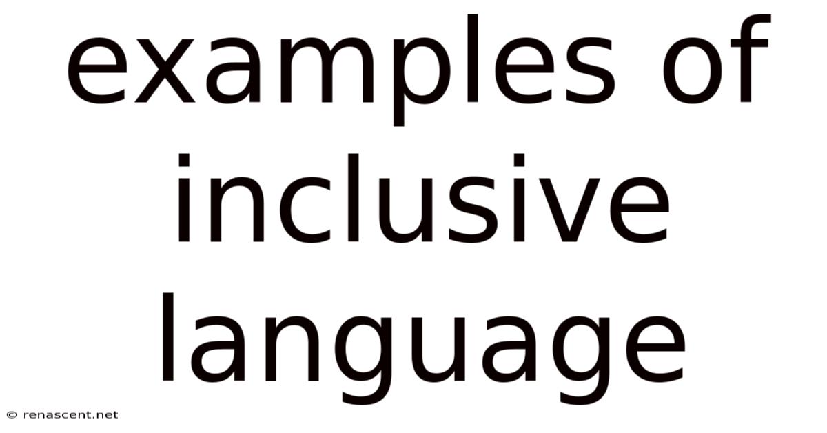Examples Of Inclusive Language