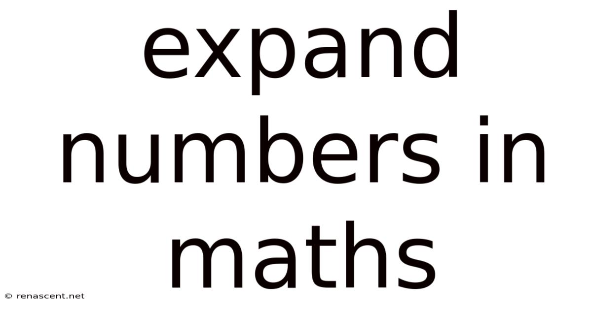 Expand Numbers In Maths