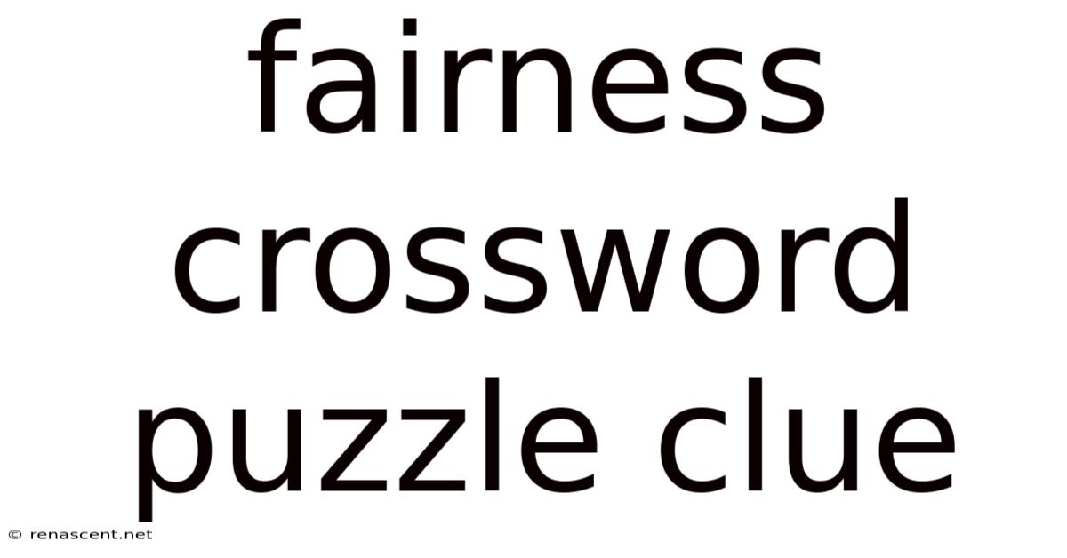 Fairness Crossword Puzzle Clue