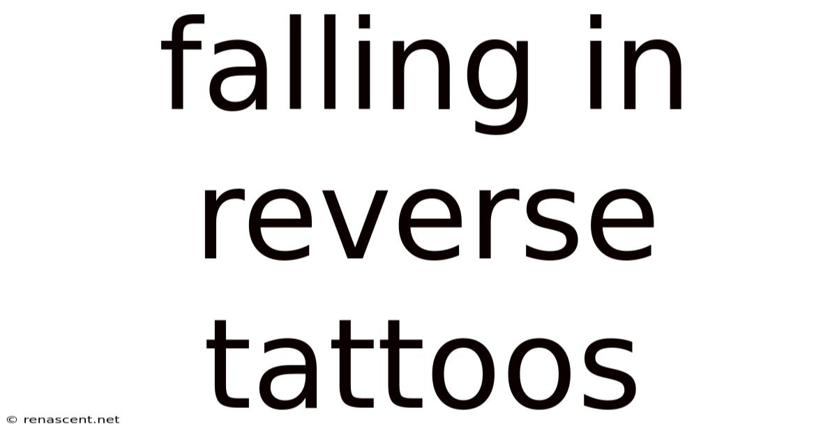 Falling In Reverse Tattoos