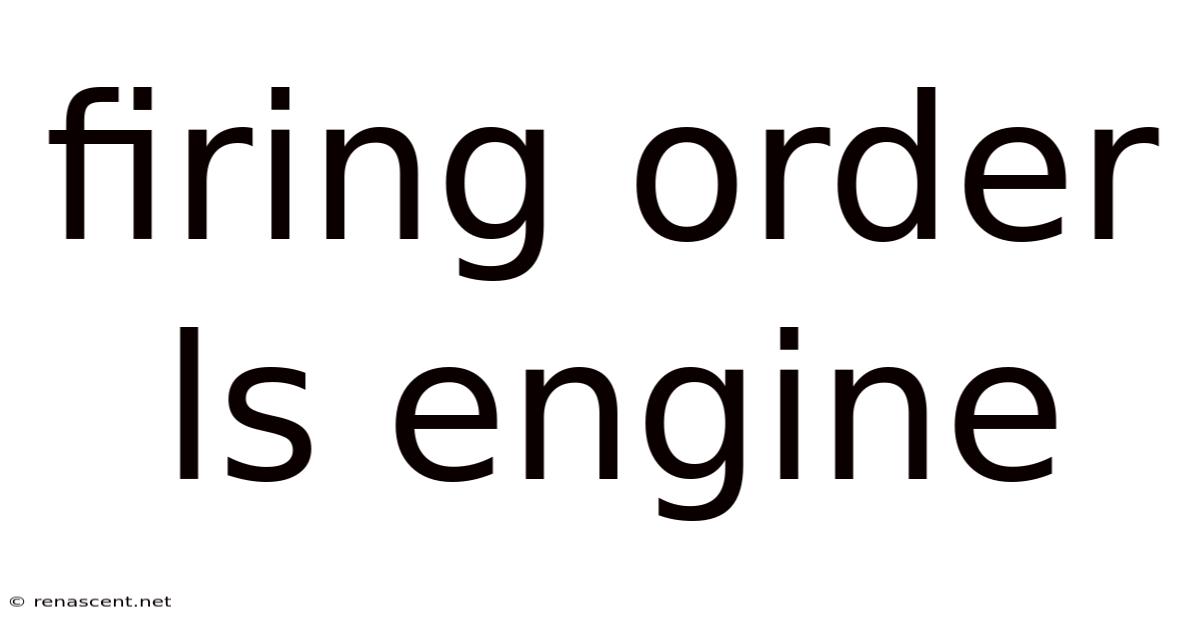 Firing Order Ls Engine