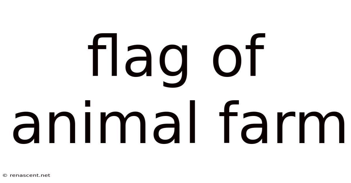 Flag Of Animal Farm