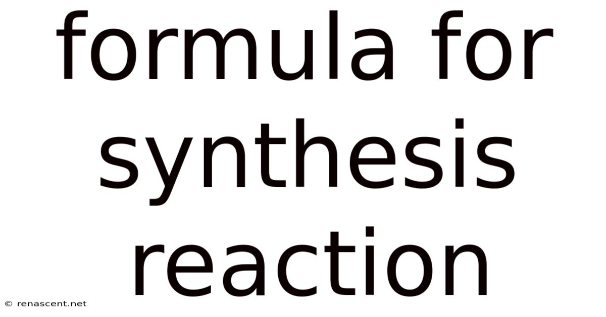 Formula For Synthesis Reaction