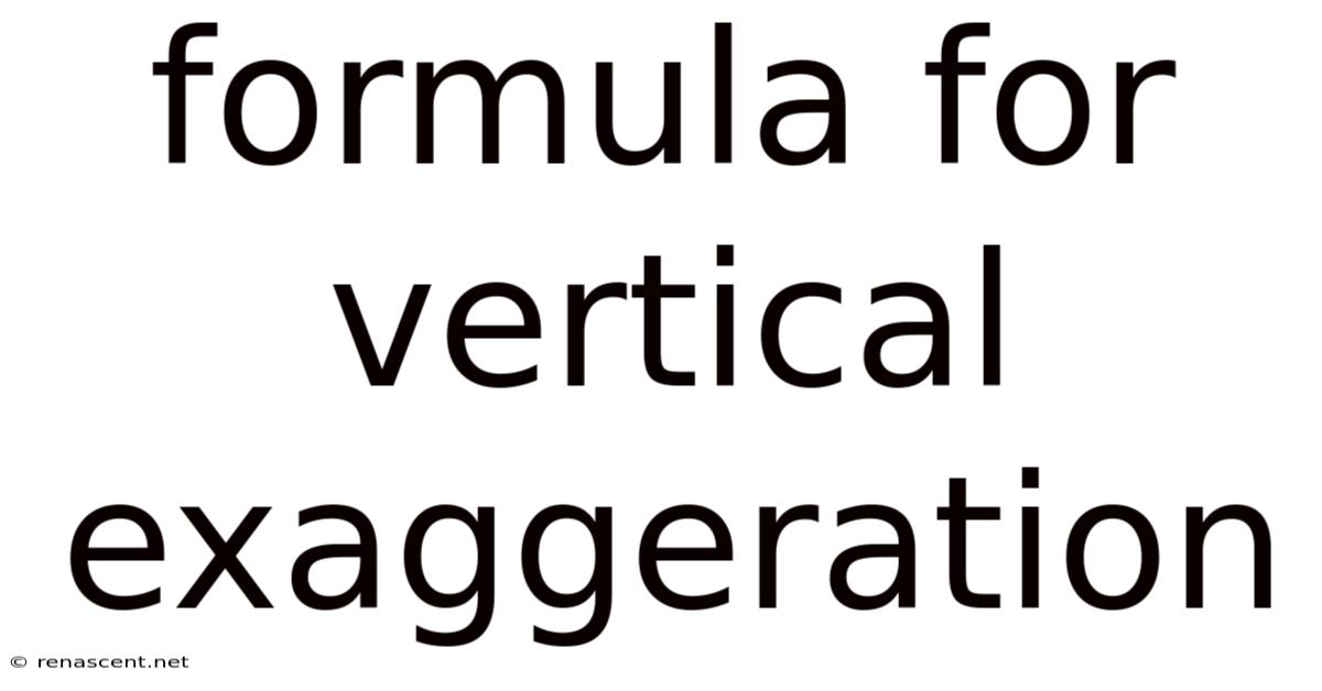 Formula For Vertical Exaggeration