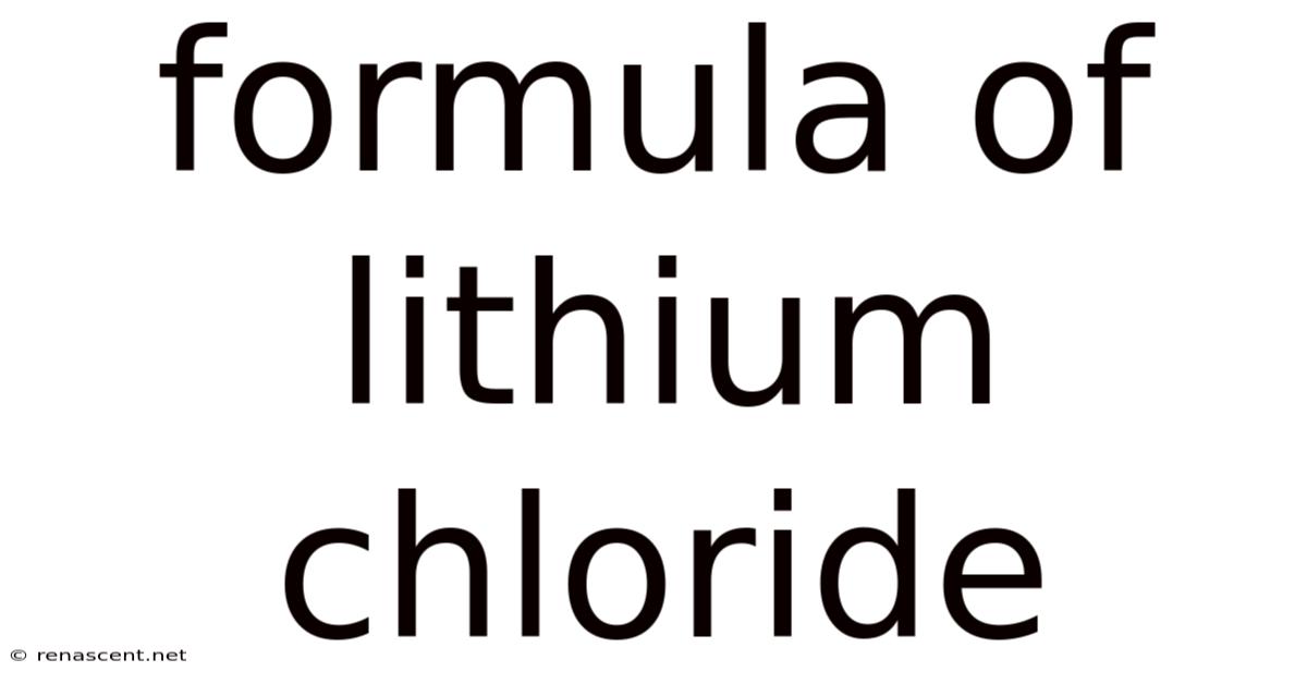 Formula Of Lithium Chloride